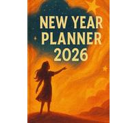 New Year Planner 2026: Goals, Habits, Action Plans & Personal Growth Journal