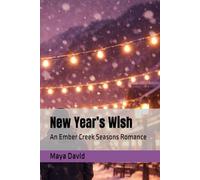 New Year’s Wish: An Ember Creek Seasons Romance