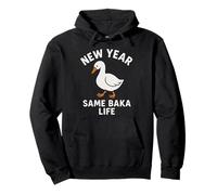New Year Same Baka Life Goose Silly Divertente Felpa con Cappuccio
