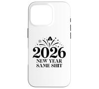 New Year Same Shit Different Year 2026 Happy New Years Eve Custodia per iPhone 16 Pro