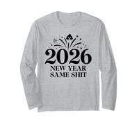 New Year Same Shit Different Year 2026 Happy New Years Eve Maglia a Manica