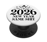 New Year Same Shit Different Year 2026 Happy New Years Eve PopSockets PopGrip Adesivo