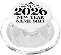 New Year Same Shit Different Year 2026 Happy New Years Eve PopSockets PopGrip per MagSafe