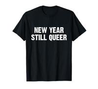 New Year Still Queer Maglietta