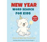 New Year Word Search - Easy Edition: Kid-Friendly Puzzles with 5 Words Per Puzzle for Relaxing New Year Fun