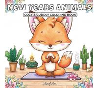 New Years Animals: Cozy & Cuddly Coloring Book