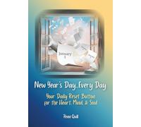 New Year's Day... Every Day: Your Daily Reset Button for the Heart, Mind, & Soul