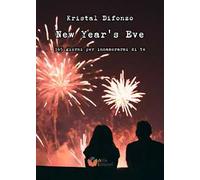 New Year's Eve. 365 giorni per innamorarmi di te