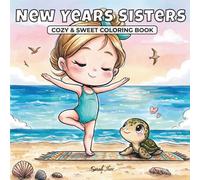 New Years Sisters: Cozy & Sweet Coloring Book