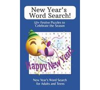 New Year's Word Search - 50+ Festive Puzzles to Celebrate the Season: Word Searches with Easy to Read Print about New Years, Holidays, Word Search and ... Gift for Vacations, Holidays and Free Times