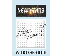New Years Word Search Book: Word Searches with Easy to Read Print about New Years, New Beginnings, a Better year and More | 6×9 inches, 110 pages | ... Gift for Vacations, Holidays and Free times