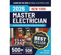 New York 2026 Master Electrician Exam Prep and Study Guide: 12 Practice Exams + 2 Full Final Exams: Trusted by 50k Electricians