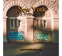 New York: 35 Through 35: a photo book by Jameel Ali