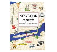 New York a piedi. Curiosità e piccole scoperte