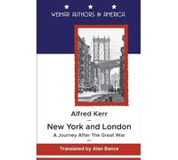 New York and London.: A Journey After The Great War: 3