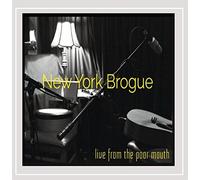 New York Brogue - Live From The Poor Mouth