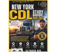 NEW YORK CDL STUDY GUIDE: The Complete Commercial Driver Licence Exam To Pass On Your First Try Featuring General Knowledge, Airbrakes, Combination ... Practice Tests, and Real World Driving Skills