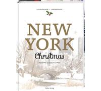 New York Christmas: Rezepte und Geschichten