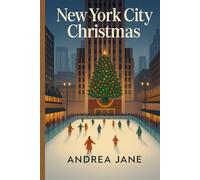 New York Christmas Travel Guide 2025: Festive Lights, Broadway Magic, and Holiday Traditions for an Unforgettable Winter in the City That Never Sleeps