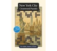 New York City Crossword Puzzles: Crossword Puzzles with Easy to Read Print about New York City, History, Geography and More | 6x9 inches, 120 pages | ... Gift for Vacations, Holidays and Relaxation