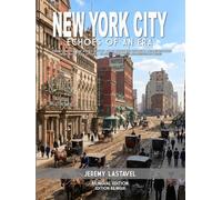 New York City: Echoes of an Era