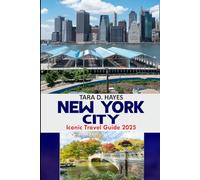 New York City Iconic Travel Guide 2025: Uncover Iconic Landmarks & Hidden Treasures, Must-See Attractions, Diverse Culinary Scene, Insider Tips, Tailored Itineraries