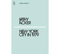 New York City in 1979: Kathy Acker