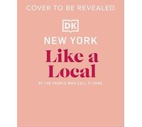 New York City Like a Local: By the People Who Call It Home