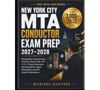 New York City MTA Conductor Exam Prep 2027-2028: Metropolitan Transportation Authority Study Guide with 3,000+ Practice Questions, Operating Rules, Signal Recognition, and Full Answer Explanations