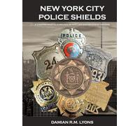 New York City Police Shields: A History of NYC Law Enforcement Insignia