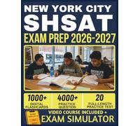 New York City SHSAT EXAM PREP 2026-2027: 20 Full-Length Practice Exams, 4,000+ Questions, Complete ELA & Math Content Review, and Lifetime Access to Our Official E-Learning Platform for Exam Success