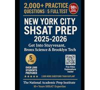 NEW YORK CITY SHSAT PREP 2025-2026: 2,000+ Practice Questions & 5 Full-Length Tests The Most Comprehensive Guide to Ace the Specialized High School ... Online Video Tutorials for 8th grades and 9th