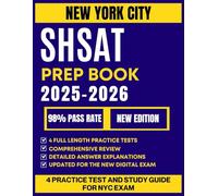 New York City SHSAT Prep Book 2025-2026: 4 Full-Length Practice Tests + Digital Test Skills and Comprehensive ELA & Math Review for NYC Specialized High Schools