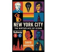 New York City The Birthplace of Icons