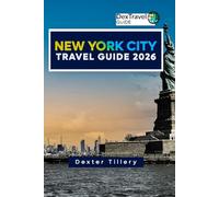 New York City Travel Guide 2026: Discover Hidden Spots, Iconic Landmarks, and Essential NYC Experiences for Every Traveler