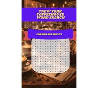 New York Coffeehouse Word Search: 30 Cozy Café & City-Themed Puzzles Featuring Espresso Bars, Cold Brew, Pastries, Neighborhood Vibes & Everyday NYC Moments
