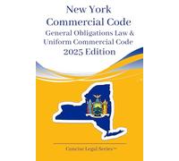 New York Commercial Code: General Obligations Law & Uniform Commercial Code
