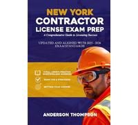 NEW YORK CONTRACTOR LICENSE EXAM PREP: A Comprehensive Guide to Licensing Success