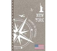 New York Diario di Viaggio: Journal dotted A5 per Scrivere Appunti, Disegnare, Ricordi, Quaderno da Disegno, Bucket List Dot Grid Giornalino, Agenda Avventure - Libro Attività per Viaggi e Vacanze