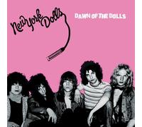 New York Dolls Dawn of the Dolls (CD) Album
