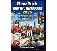 New York Driver’s Handbook 2026: The Complete Guide to New York Driving Laws, Road Signs, License Requirements, Safe Driving Rules, and Practice Test Questions