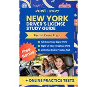 New York Driver's License Study Guide - DMV Exam Prep: Complete Learner's Permit Cheat Sheet with Quizes, Pro Tips and Access to Unlimited Online ... Driver’s License Success Series)
