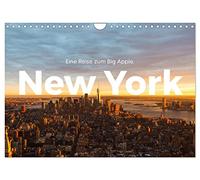 New York - Eine Reise zum Big Apple. (Wandkalender 2026 DIN A4 quer), CALVENDO Monatskalender: Entdecken Sie die Weltstadt New York.