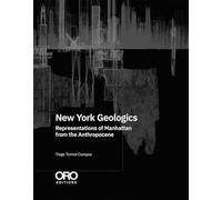 New York Geologics: Representations of Manhattan from the Anthropocene