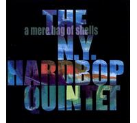 New York Hardbop Quintet - Mere Bag Of Shells