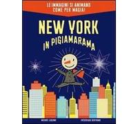 New York in pigiamarama. Ediz. illustrata