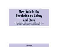 New York in the Revolution as colony and state (Tascabile)