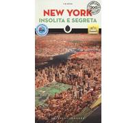 Libri Rives T. M. - New York Insolita E Segreta. Nuova Ediz.