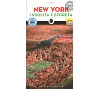 Libri Rives T. M. - New York Insolita E Segreta. Nuova Ediz.