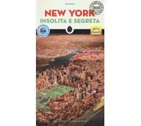 Libri Rives T. M. - New York Insolita E Segreta. Nuova Ediz.